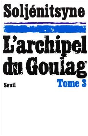 Archipel du goulag (L') t3