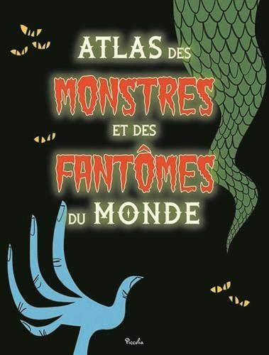 Atlas des monstres et des fantomes du monde
