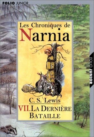 Chroniques de narnia (Les), t. 7