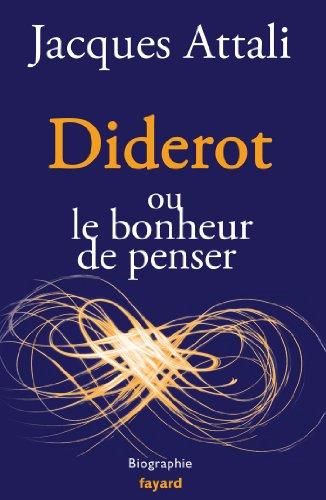 Diderot ou le bonheur de penser