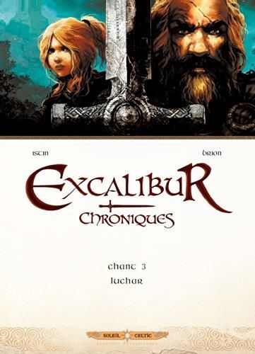 Excalibur chroniques, t3*