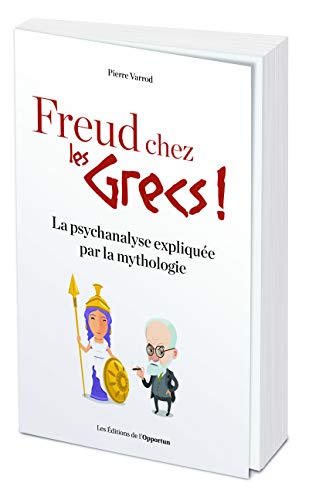 Freud chez les Grecs !