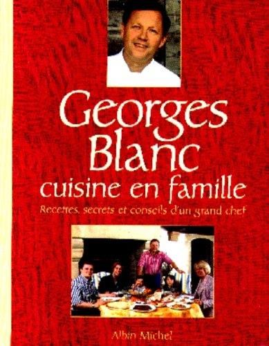 Georges blanc cuisine en famille