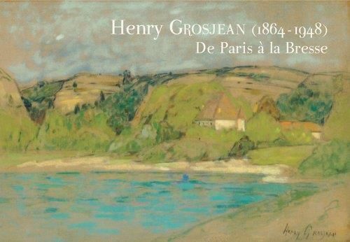 Henry grosjean, 1864-1948