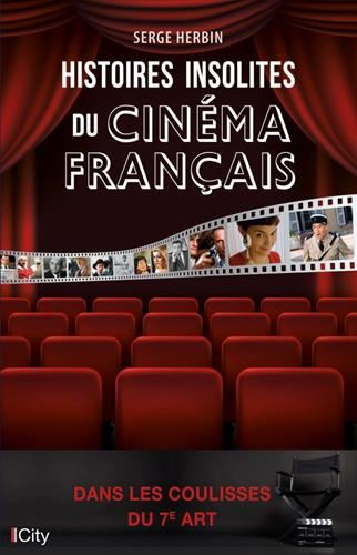 Histoires insolites du cinéma français