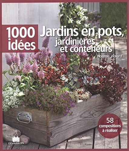 Jardins en pots, jardinières et conteneurs