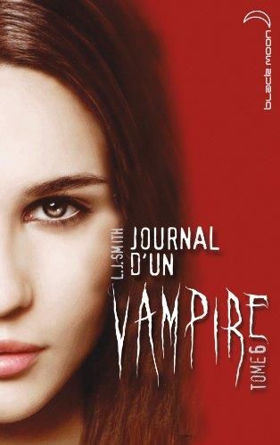 Journal d'un vampire, t6