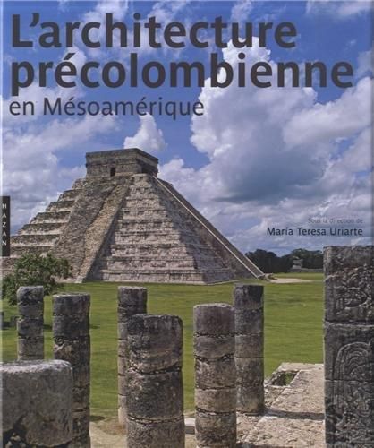 L'Architecture précolombienne en mésoamérique