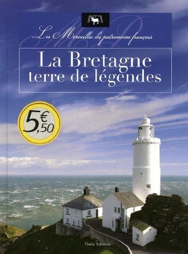 La Bretagne terre de legendes