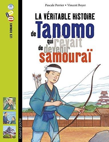 La Véritable histoire de tanomo qui rœvait de devenir samouraï