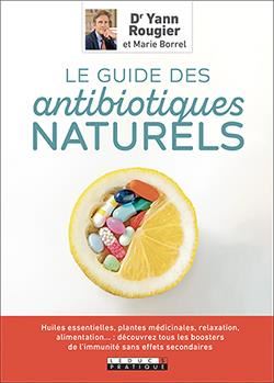 Le Guide des antibiotiques naturels