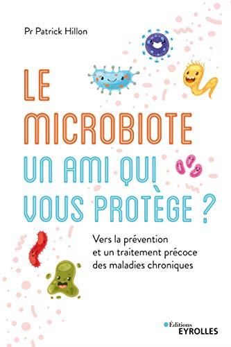 Le Microbiote intestinal, un ami qui vous protège ?