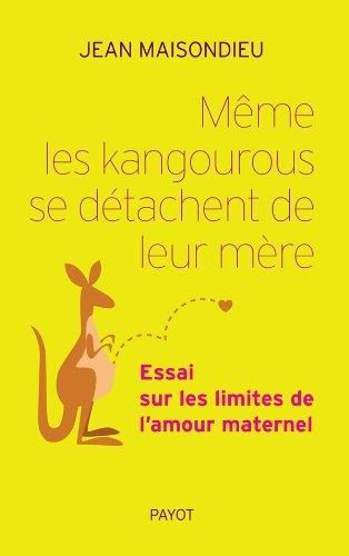 Mœme les kangourous se détachent de leur mère