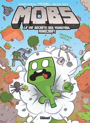 Mobs, la vie secrète des monstres Minecraft, t1