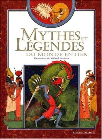 Mythes et legendes du monde entier