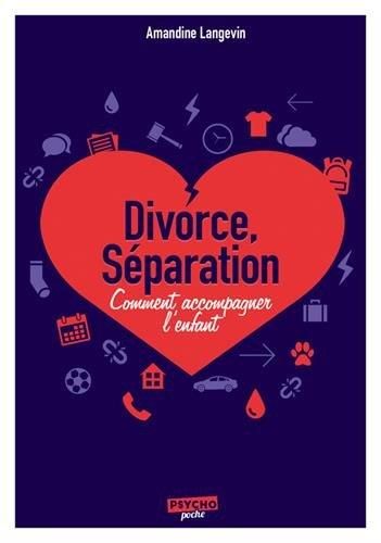 Séparation, divorce