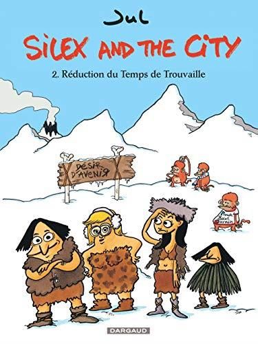 Silex and the city, t2