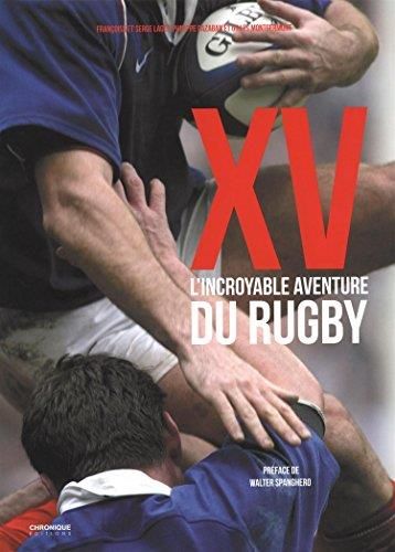 Xv, l'incroyable aventure du rugby