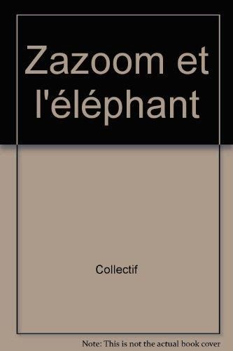 Zazoom et l'éléphant